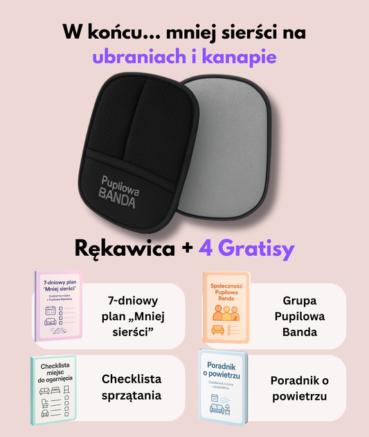 Pupilowa Rękawica + 7-dniowy plan sprzątania i grupa wsparcia